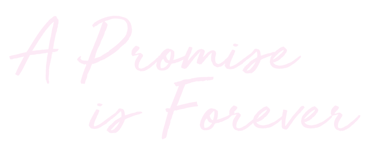 a promise is forever